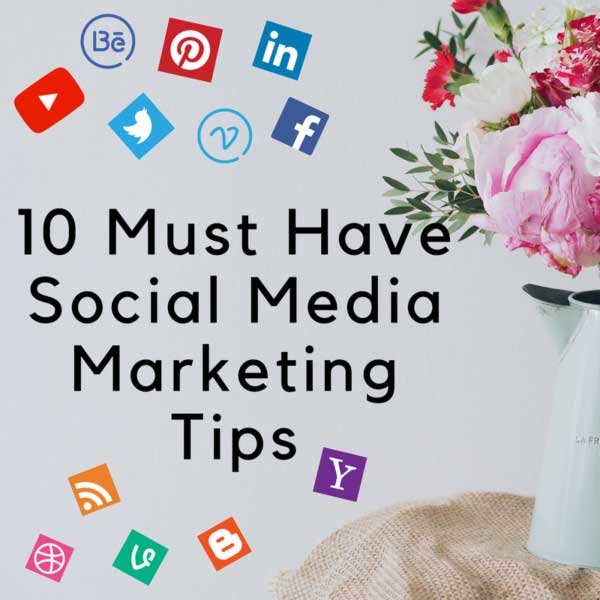 Must have marketing tips for social media