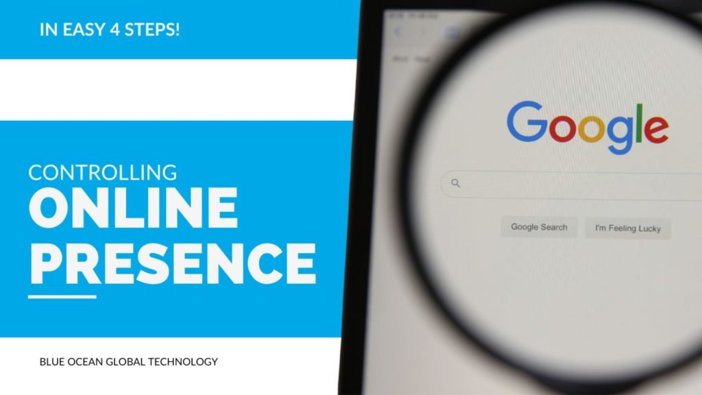 Removing Personal Information from Google- Controlling online Prescence