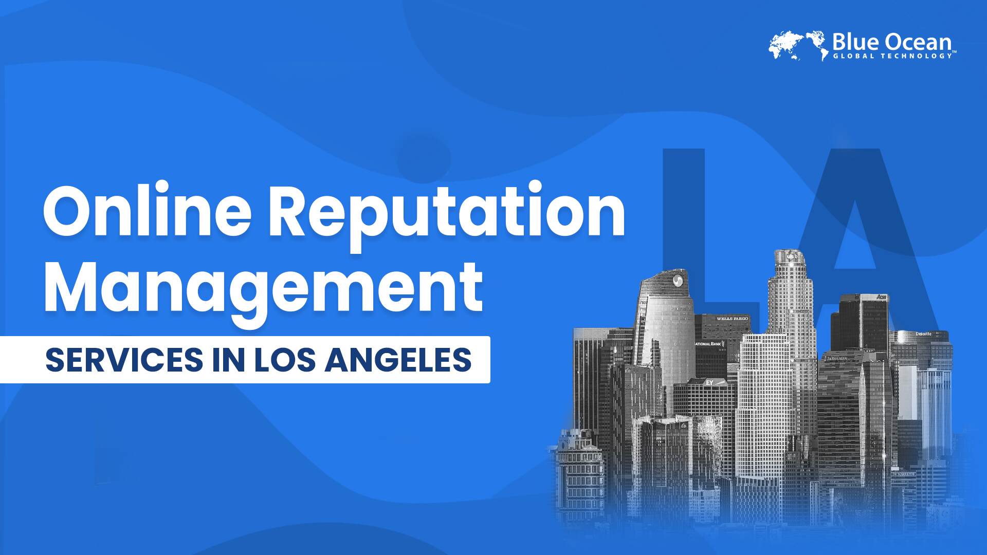 Online Reputation Management Services Los Angeles, LA