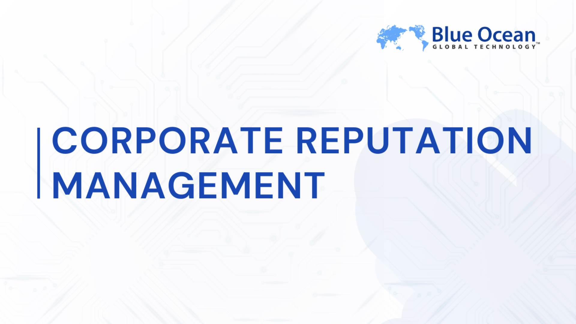 Corporate Reputation Management: Strategies, Tools & Importance