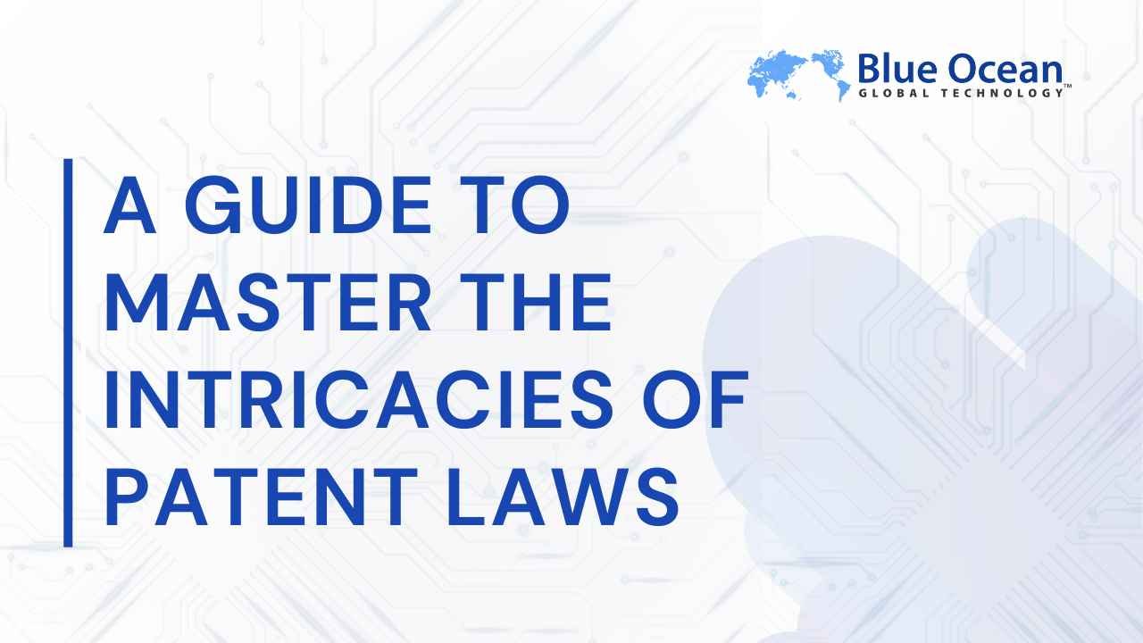 A guide to master patent laws