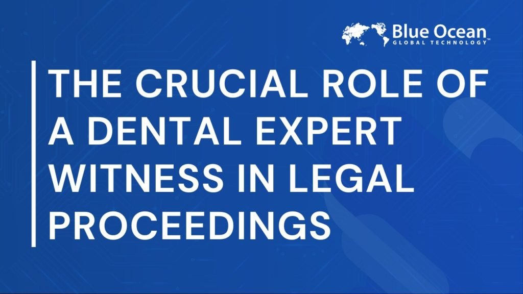 The Crucial Role of a Dental Expert Witness in Legal Proceedings