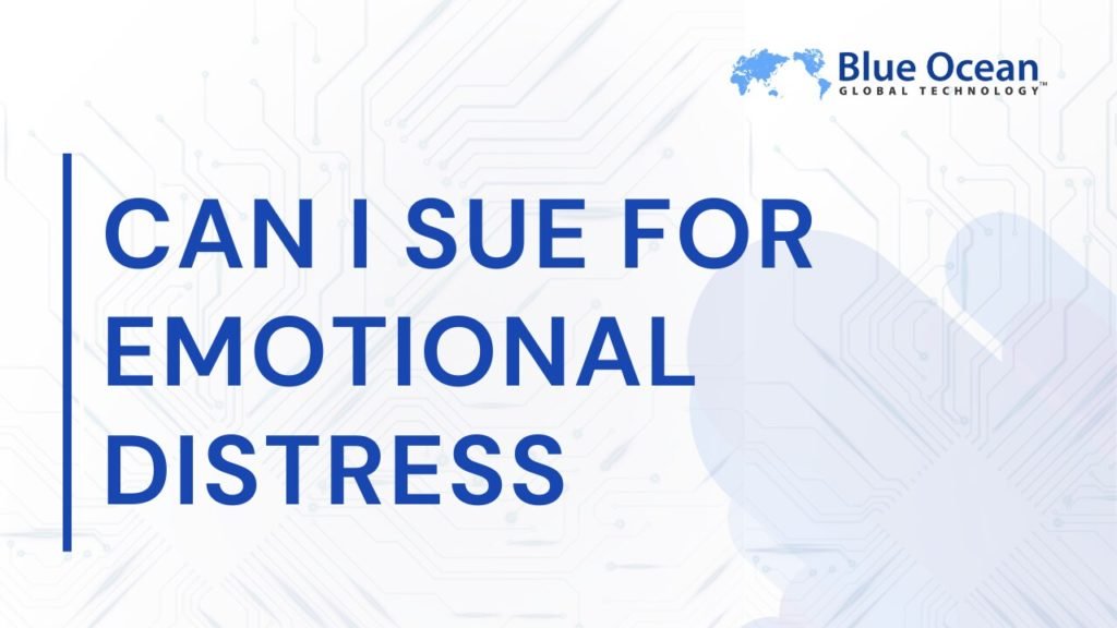 Can I Sue for Emotional Distress?