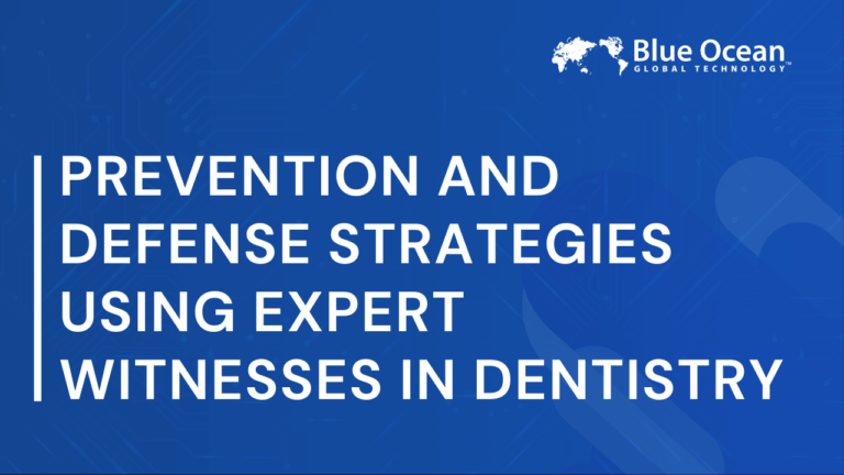 Prevention and Defense Strategies Using Expert Witnesses in Dentistry